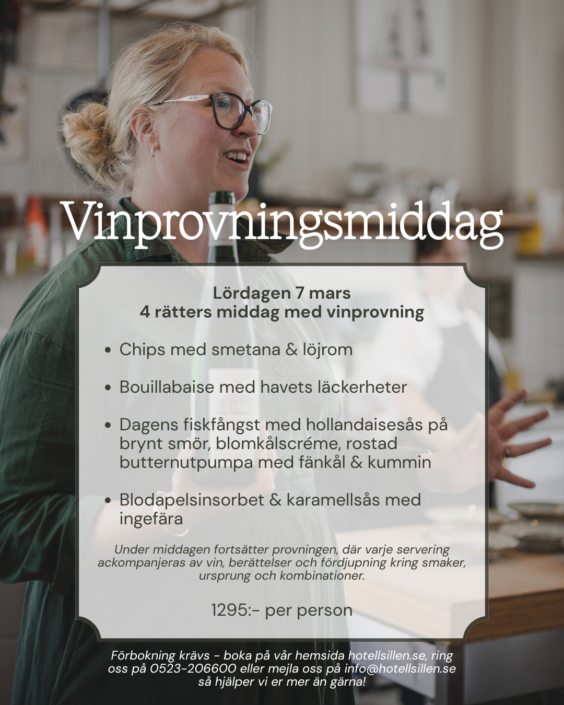Vinprovningsmiddag 7 mars Vinprovningsmiddag – en fördjupad smakresa För dig som vill ta upplevelsen ett steg längre erbjuder vi även en vinprovningsmiddag. Här har Emma personligen valt ut viner som matchas med en specialkomponerad meny från vårt kök med vår kökschef. Under middagen fortsätter provningen, där varje servering ackompanjeras av vin, berättelser och fördjupning kring smaker, ursprung och kombinationer. 1295:- per person